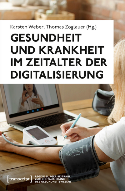 Cover of book: Gesundheit und Krankheit im Zeitalter der Digitalisierung