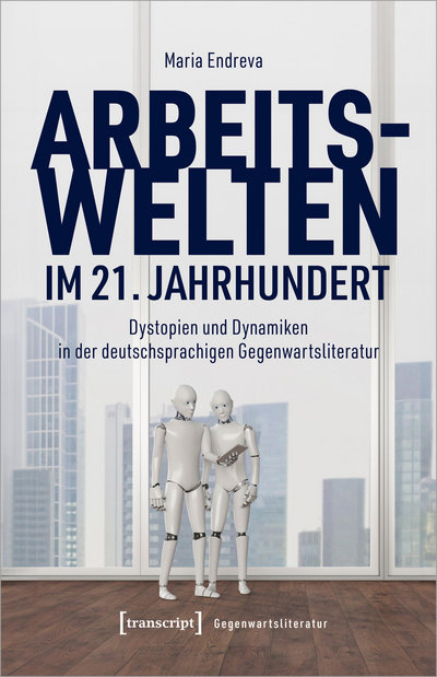 Cover des Buchs: Arbeitswelten im 21. Jahrhundert