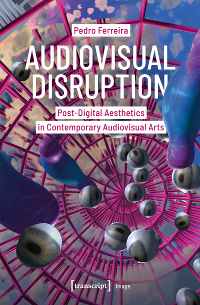 Cover des Buchs: Audiovisual Disruption