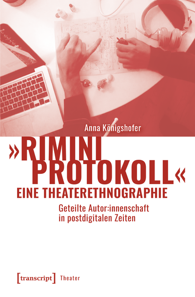 Cover of book: »Rimini Protokoll« – eine Theaterethnographie