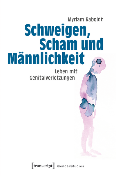 Cover of book: Schweigen, Scham und Männlichkeit