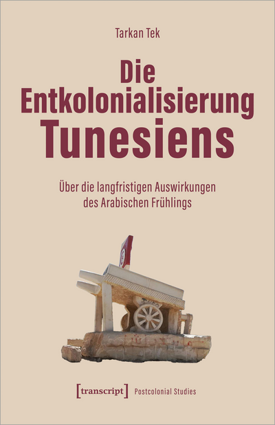 Cover of book: Die Entkolonialisierung Tunesiens