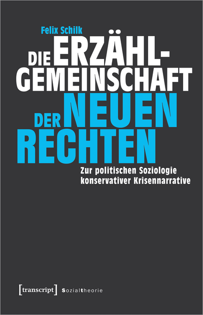 Cover des Buchs: Die Erzählgemeinschaft der Neuen Rechten