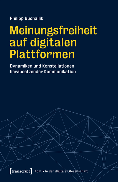 Cover des Buchs: Meinungsfreiheit auf digitalen Plattformen