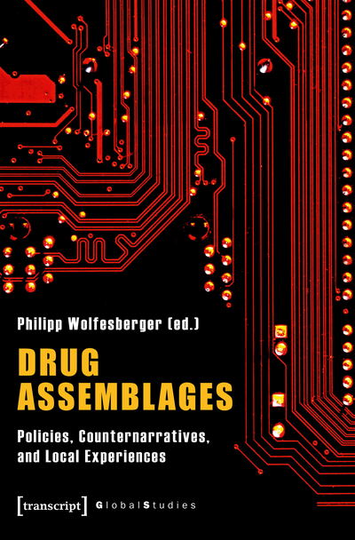 Cover des Buchs: Drug Assemblages – Policies, Counternarratives, and Local Experiences