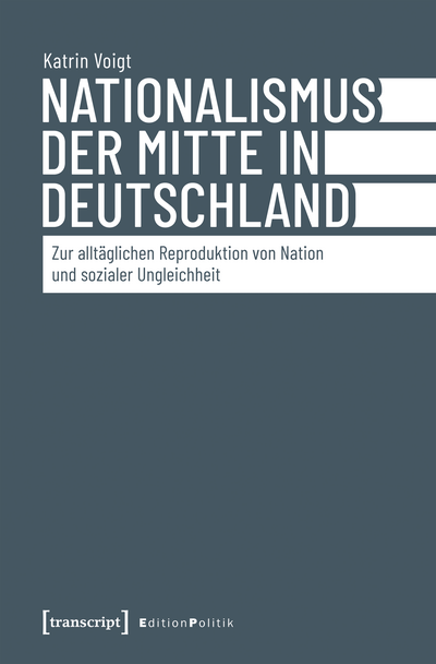 Cover des Buchs: Nationalismus der Mitte in Deutschland
