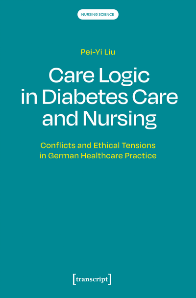 Cover des Buchs: Care Logic in Diabetes Care and Nursing