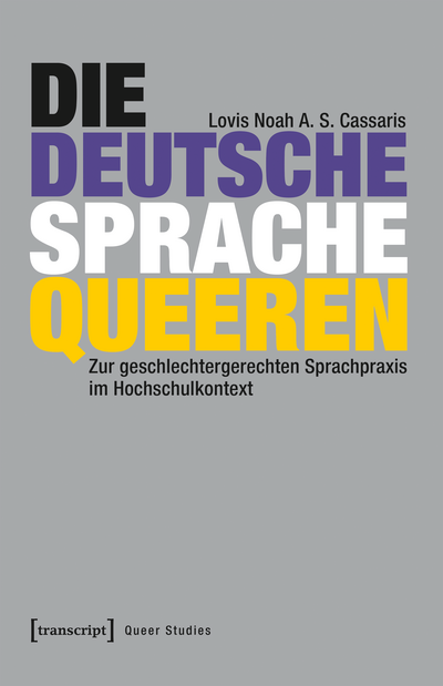 Cover des Buchs: Die deutsche Sprache queeren