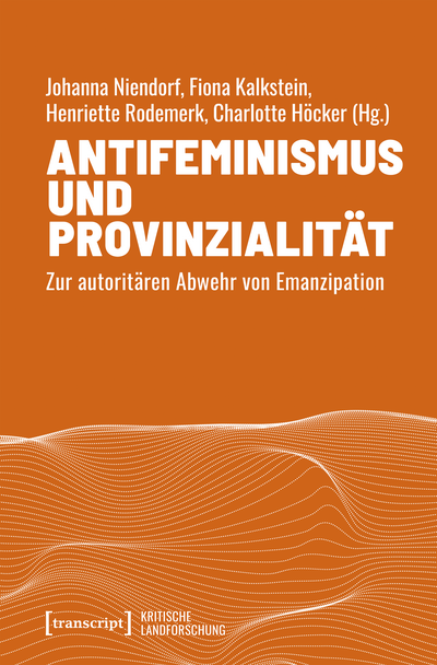 Cover des Buchs: Antifeminismus und Provinzialität