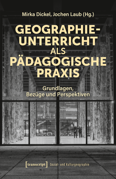 Cover of book: Geographieunterricht als pädagogische Praxis