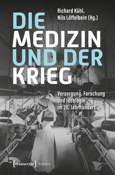 Cover des Buchs: Die Medizin und der Krieg