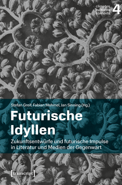 Cover des Buchs: Futurische Idyllen