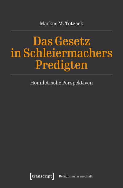 Cover des Buchs: Das Gesetz in Schleiermachers Predigten