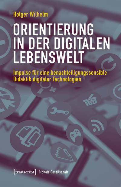Cover des Buchs: Orientierung in der digitalen Lebenswelt