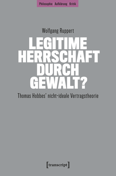 Cover des Buchs: Legitime Herrschaft durch Gewalt?
