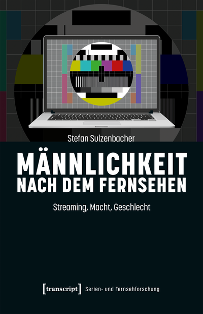 Cover des Buchs: Männlichkeit nach dem Fernsehen