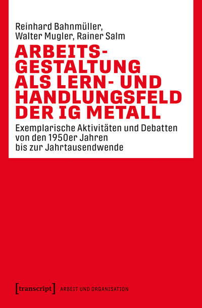 Cover des Buchs: Arbeitsgestaltung als Lern- und Handlungsfeld der IG Metall