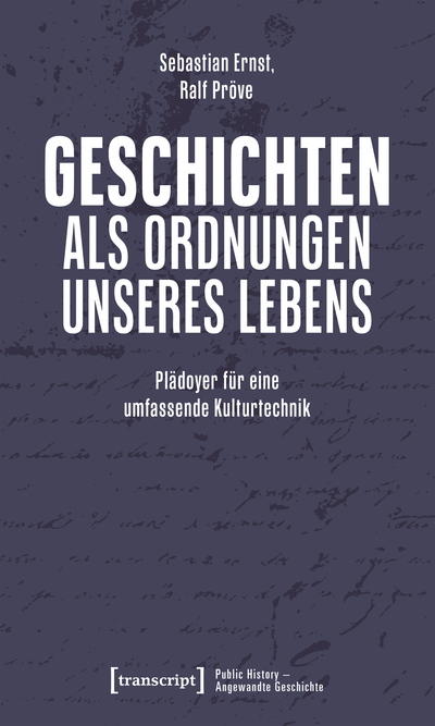 Cover of book: Geschichten als Ordnungen unseres Lebens