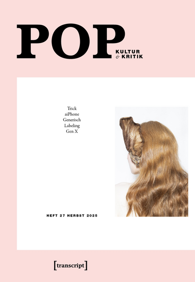 Cover of Volume: POP. Kultur und Kritik Volume 14 (2025), Issue 27