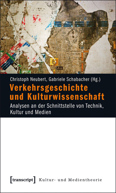 Cover of book: Verkehrsgeschichte und Kulturwissenschaft