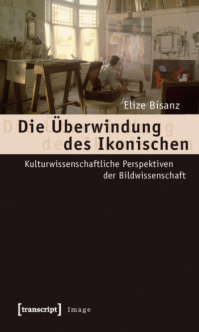 Cover of book: Die Überwindung des Ikonischen