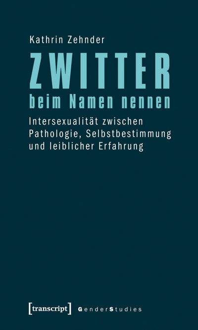 Cover of book: Zwitter beim Namen nennen