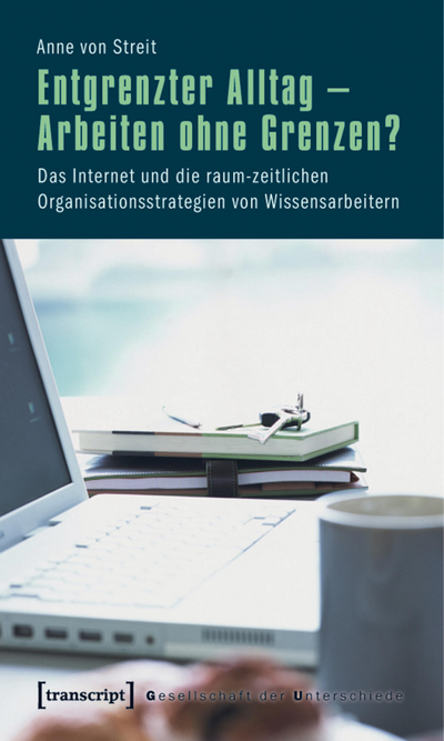 Cover des Buchs: Entgrenzter Alltag – Arbeiten ohne Grenzen?