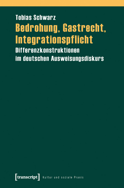 Cover des Buchs: Bedrohung, Gastrecht, Integrationspflicht