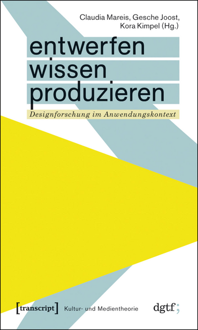 Cover of book: Entwerfen – Wissen – Produzieren