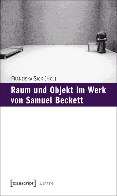 Cover of book: Raum und Objekt im Werk von Samuel Beckett