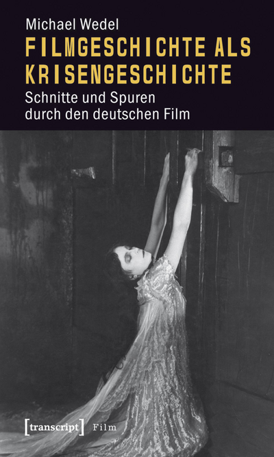Cover of book: Filmgeschichte als Krisengeschichte