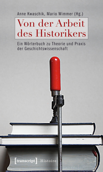 Cover des Buchs: Von der Arbeit des Historikers