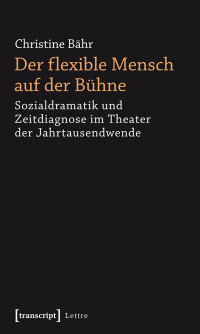Cover of book: Der flexible Mensch auf der Bühne