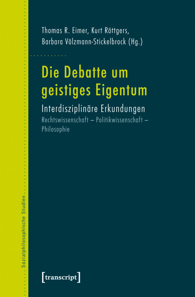 Cover des Buchs: Die Debatte um geistiges Eigentum