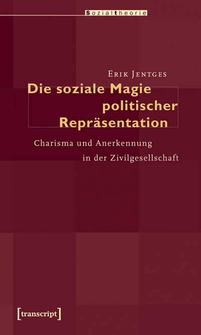 Cover of book: Die soziale Magie politischer Repräsentation