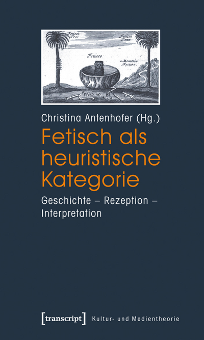 Cover des Buchs: Fetisch als heuristische Kategorie