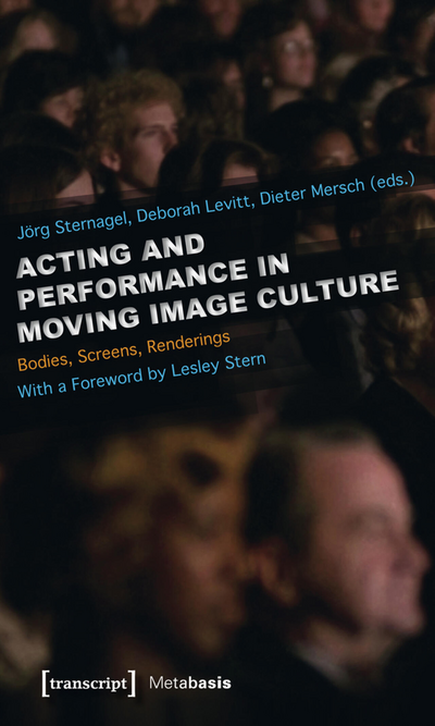 Cover des Buchs: Acting and Performance in Moving Image Culture