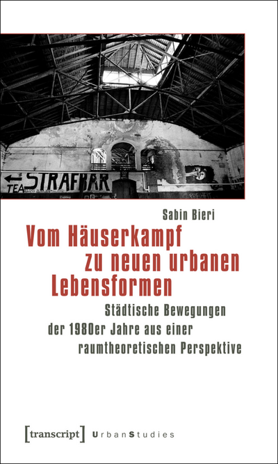 Cover des Buchs: Vom Häuserkampf zu neuen urbanen Lebensformen