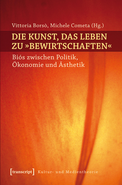 Cover des Buchs: Die Kunst, das Leben zu »bewirtschaften«