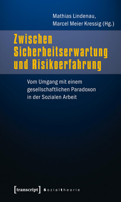 Cover des Buchs: Zwischen Sicherheitserwartung und Risikoerfahrung