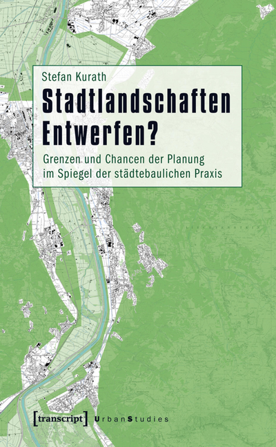 Cover des Buchs: Stadtlandschaften Entwerfen?