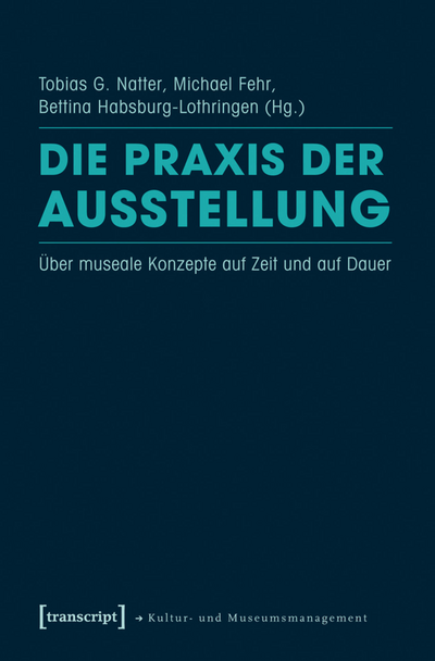 Cover of book: Die Praxis der Ausstellung