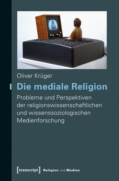 Cover des Buchs: Die mediale Religion