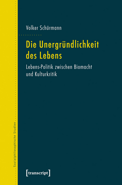 Cover des Buchs: Die Unergründlichkeit des Lebens