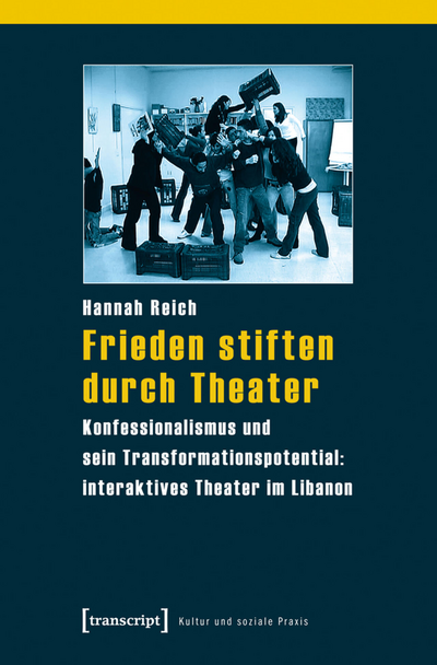 Cover des Buchs: Frieden stiften durch Theater