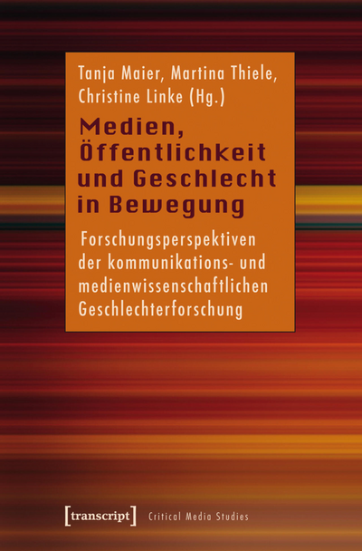 Cover des Buchs: Medien, Öffentlichkeit und Geschlecht in Bewegung