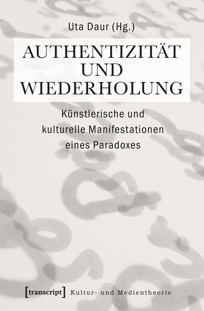 Cover des Buchs: Authentizität und Wiederholung
