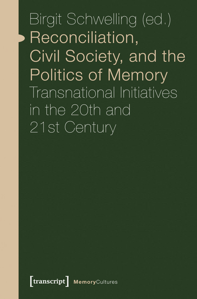 Cover of book: Reconciliation, Civil Society, and the Politics of Memory