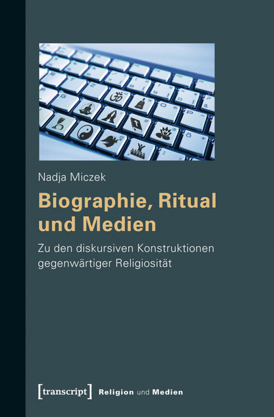 Cover des Buchs: Biographie, Ritual und Medien