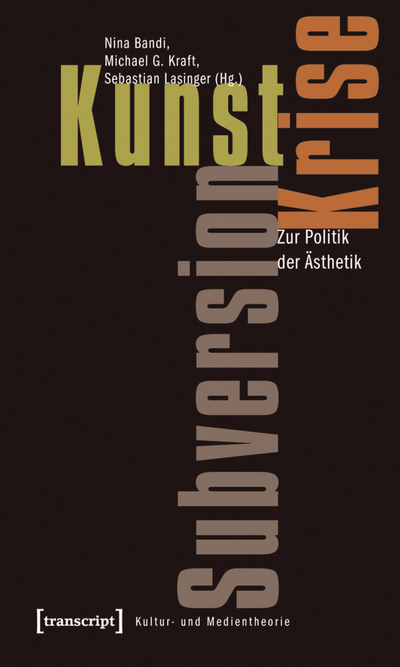 Cover des Buchs: Kunst, Krise, Subversion